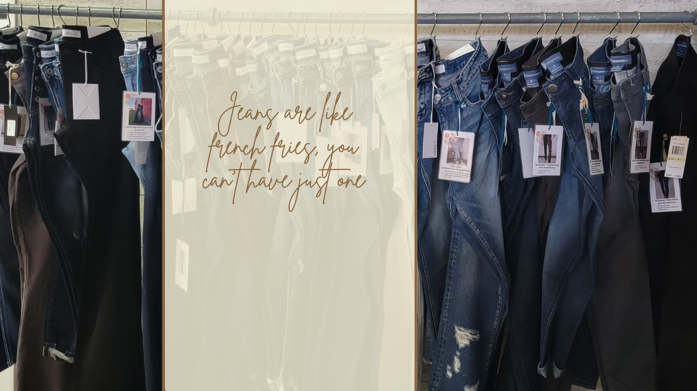 We have jeans for every body type and size, for every day and any occasion.