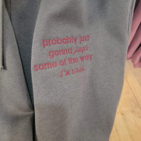 "I'm Tired" Embroidered Joggers