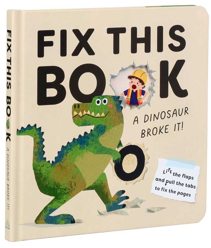 The cover of Fix This Book: A Dinosaur Broke It! by Editors of Silver Dolphin Books, published by Simon &amp; Schuster, features a playful cartoon dinosaur holding a broken circle while a child in a construction hat peeks through the hole. This interactive board book encourages young readers to lift flaps and pull tabs to help repair the pages—making it an essential addition to any dinosaur book collection.