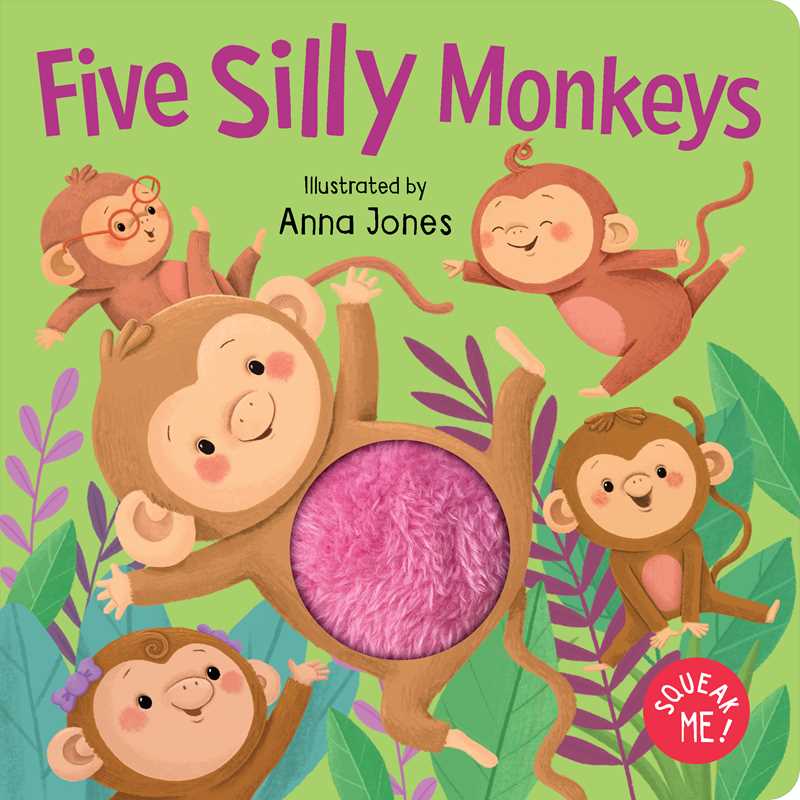 The book “Squeak Me!: Five Silly Monkeys by” from Simon & Schuster features a colorful cover with five playful cartoon monkeys, a fuzzy pink center, and a red label that says “SQUEAK ME!”, all illustrated by Anna Jones.