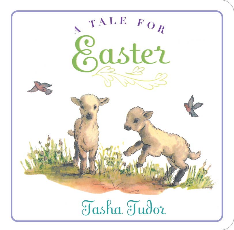 Book cover for Tale for Easter by Tasha Tudor from Simon & Schuster features two lambs on grass with wildflowers and birds, with the title and author's name in pastel colors above and below the illustration.