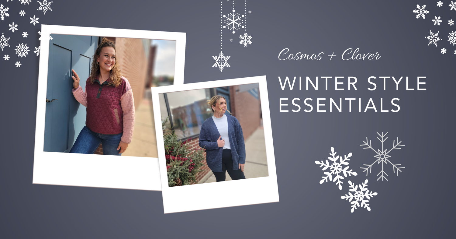 Two women modeling winter outfits in Polaroid-style frames on a grey background with snowflakes. Text reads Cosmos + Clover Winter Style Essentials. One woman wears a quilted pullover; the other a cozy open cardigan.